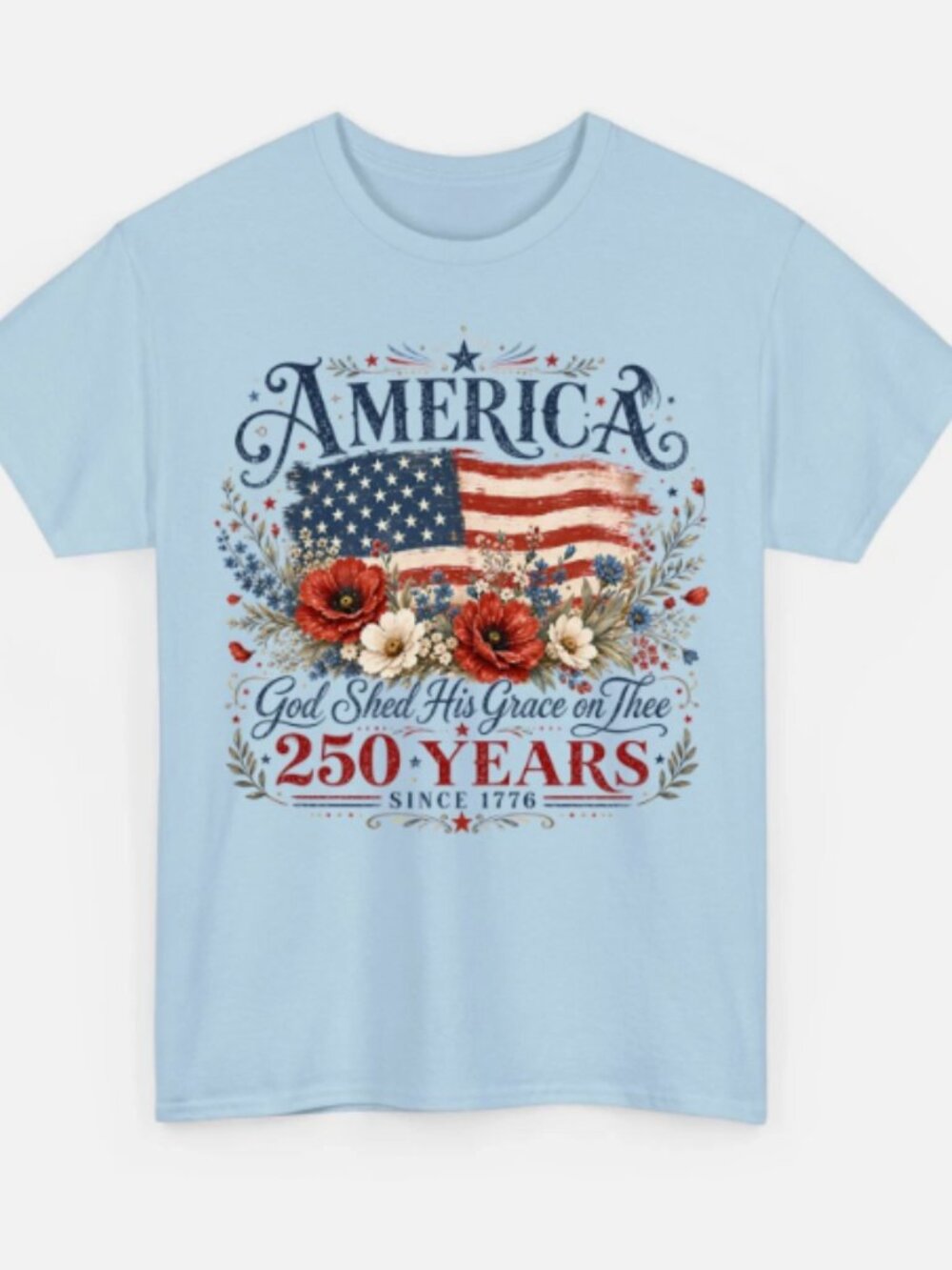 America 250 Years Since 1776 Patriotic Floral Graphic Light Blue T-Shirt